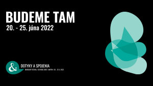 Festival DOTYKY A SPOJENIA uzavrie divadelnú sezónu