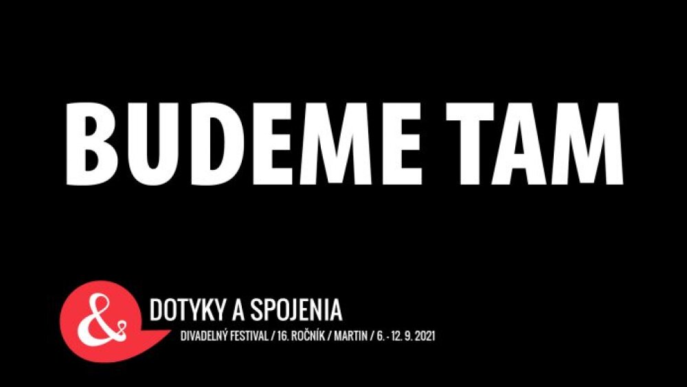 Divadelný festival DOTYKY A SPOJENIA sa tohto roku presúva