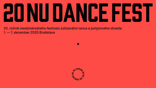 Nu Dance Fest 2025 oslavuje 20 rokov – sedemdňový maratón súčasného tanca, nových hlasov a odvážnych tém v Bratislave a Trenčíne