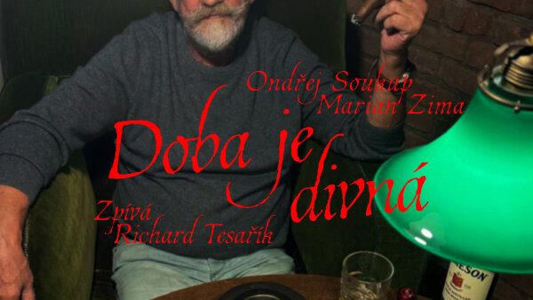 Pieseň Doba je divná predznamenáva autorský album skladateľa Ondřeja Soukupa a textára Mariana Zimu