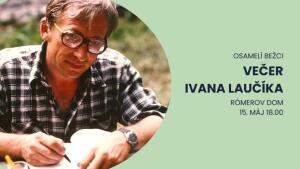 Anasoft litera Vás pozýva na Večer Ivana Laučíka