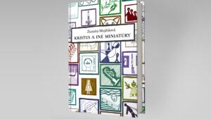 Stručné a ostré. Miniatúry Zuzany Mojžišovej