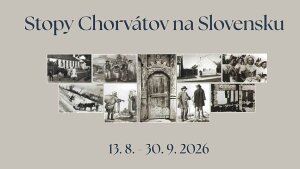 Múzeum kultúry Chorvátov na Slovensku - Stopy Chorvátov na Slovensku