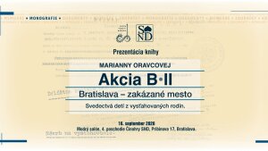 Prezentácia knihy Akcia B II. Bratislava – zakázané mesto