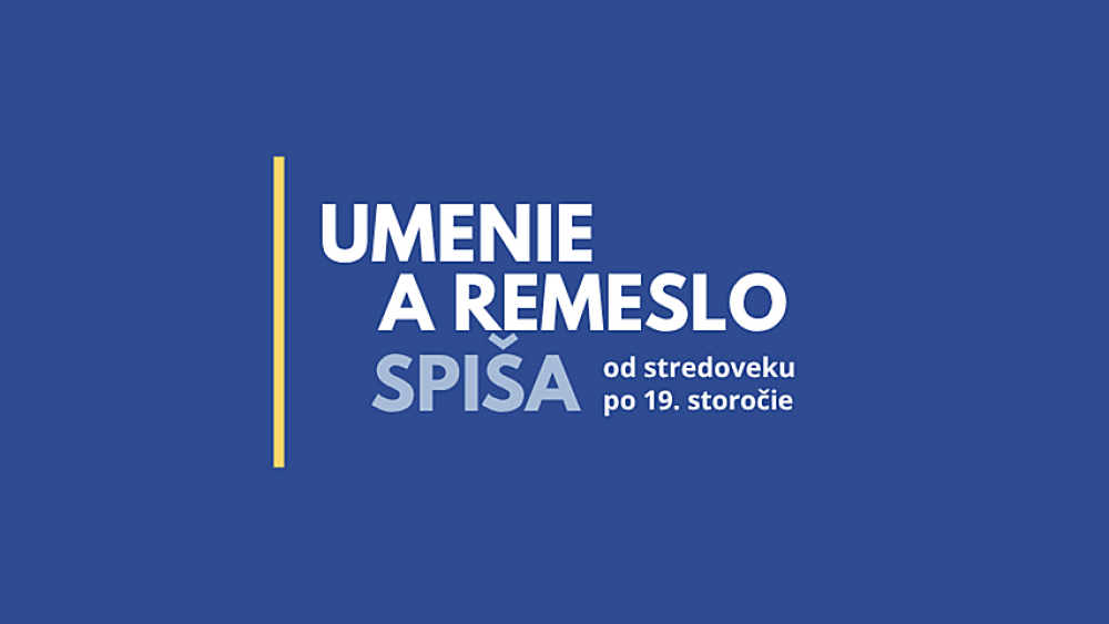 Historická radnica - Umenie a remeslo Spiša od stredoveku po 19. storočie