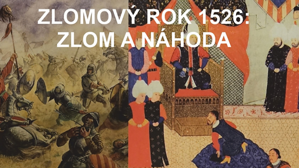 Archeologické múzeum - ZLOMOVÝ ROK 1526 – ZLOM A NÁHODA