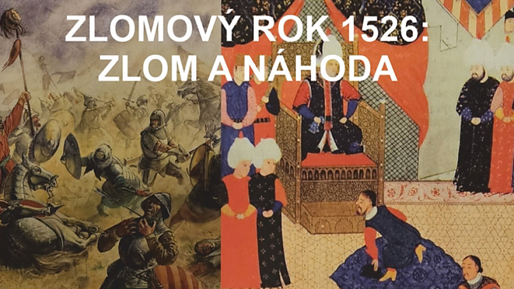 Archeologické múzeum - ZLOMOVÝ ROK 1526 – ZLOM A NÁHODA