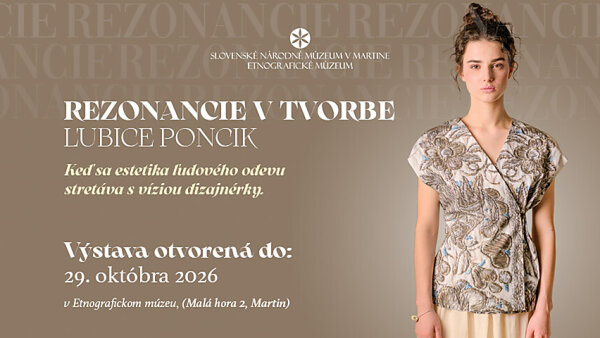Etnografické múzeum - Rezonancie v tvorbe Ľubice Poncik