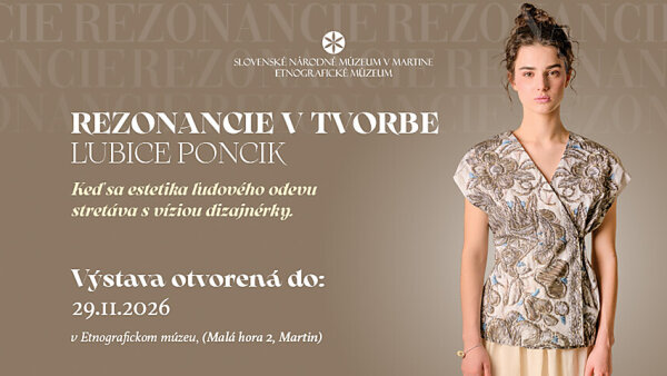 Etnografické múzeum - Rezonancie v tvorbe Ľubice Poncik