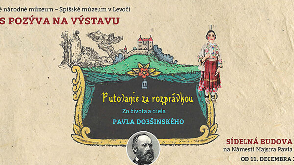 Výstavná sieň - Putovanie za rozprávkou – zo života a diela Pavla Dobšinského