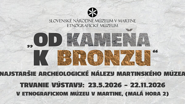 Etnografické múzeum - Od kameňa k bronzu