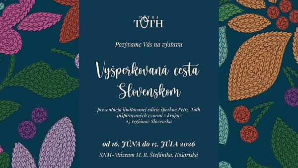 Múzeum M. R. Štefánika - Výstava Vyšperkovaná cesta Slovenskom