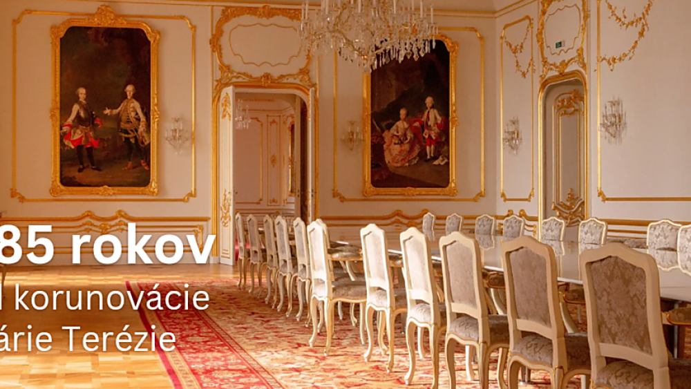 Historické múzeum - Bratislavský hrad za Márie Terézie - 285 rokov od korunovácie