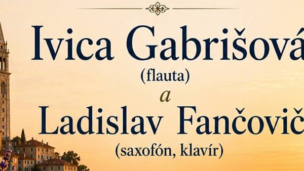 Múzeum kultúry Chorvátov na Slovensku - Komorný koncert v podaní Ivice Gabrišovej a Ladislava Fančoviča
