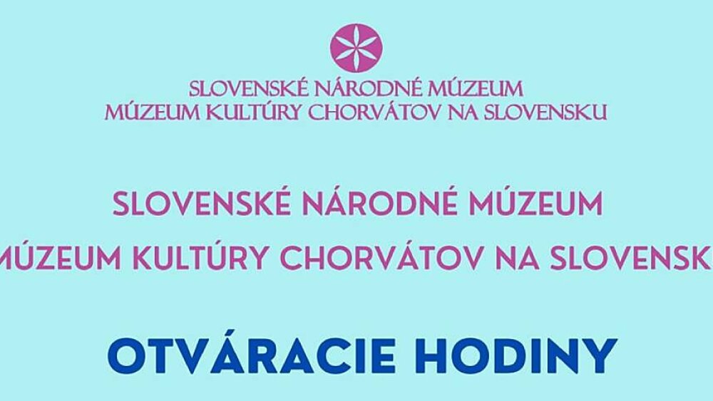 Múzeum kultúry Chorvátov na Slovensku - Zmena otváracích hodín