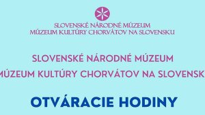 Múzeum kultúry Chorvátov na Slovensku - Zmena otváracích hodín