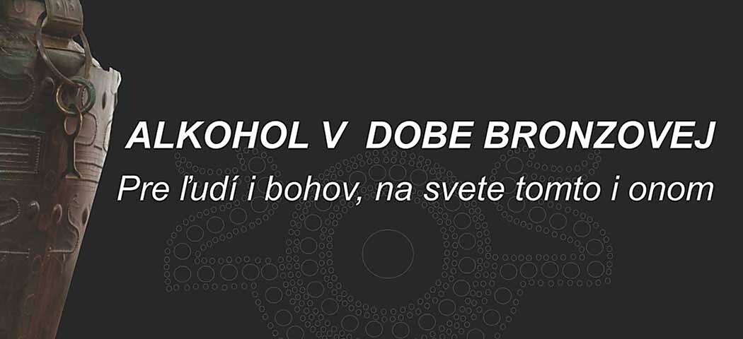 Alkohol v dobe bronzovej. Pre ľudí i bohov, na svete tomto i inom
