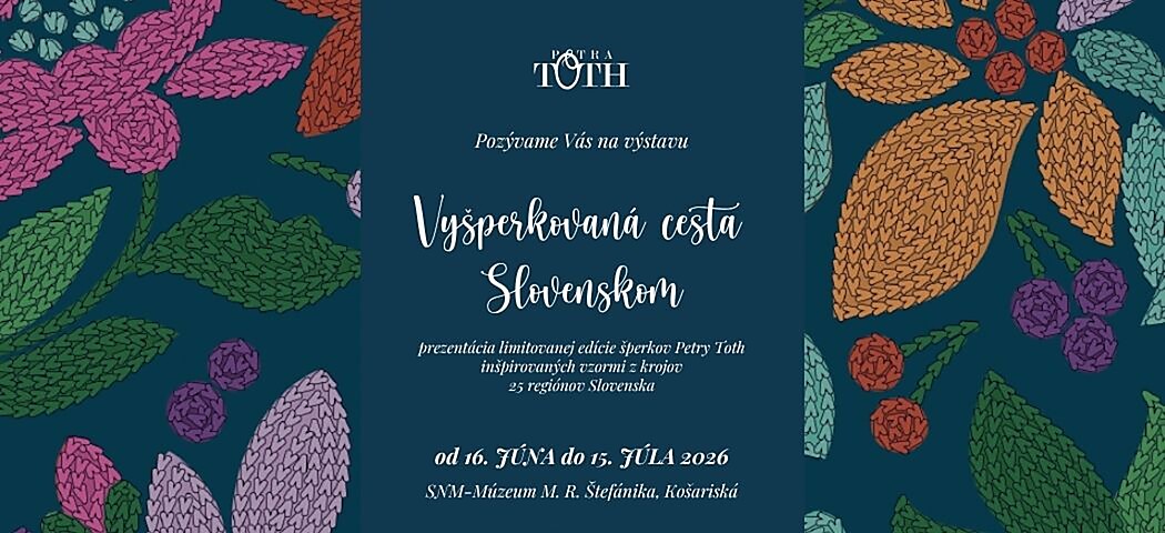 Výstava Vyšperkovaná cesta Slovenskom
