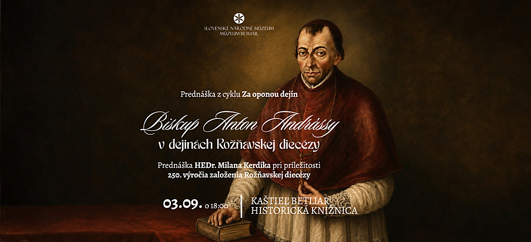 Biskup Anton Andrassy v dejinách rožňavskej diecézy