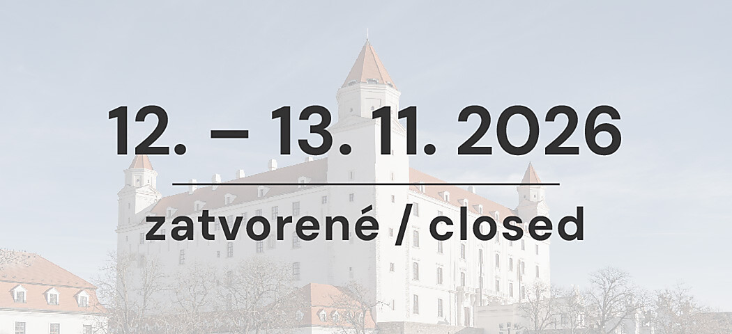 12. – 13. 11. 2026 zatvorený Bratislavský hrad