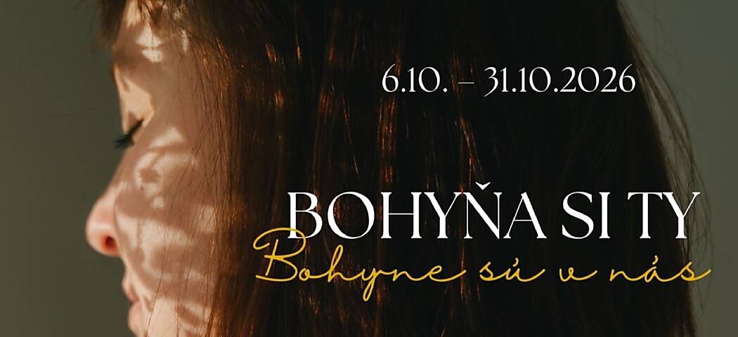 Bohyňa si Ty
